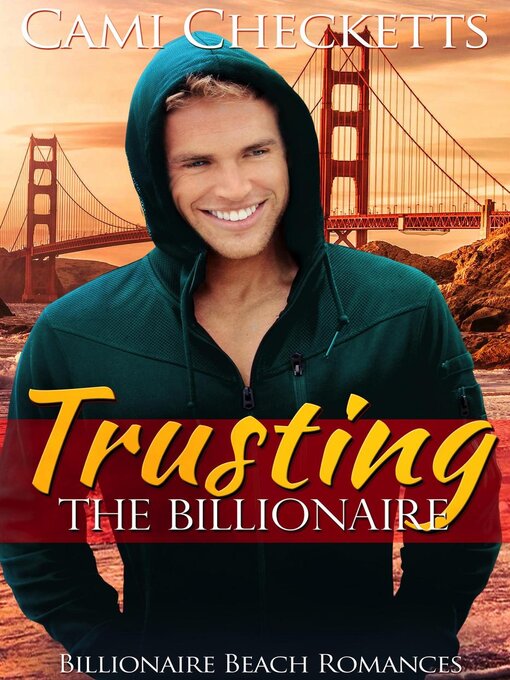 Title details for Trusting the Billionaire by Cami Checketts - Wait list